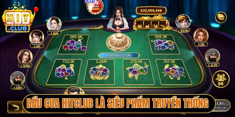 Bầu cua Hitclub là siêu phẩm truyền thống