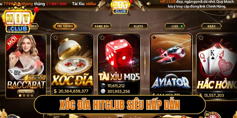 Xóc đĩa Hitclub siêu hấp dẫn